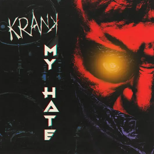 Krank - My Hate Album Cover Art